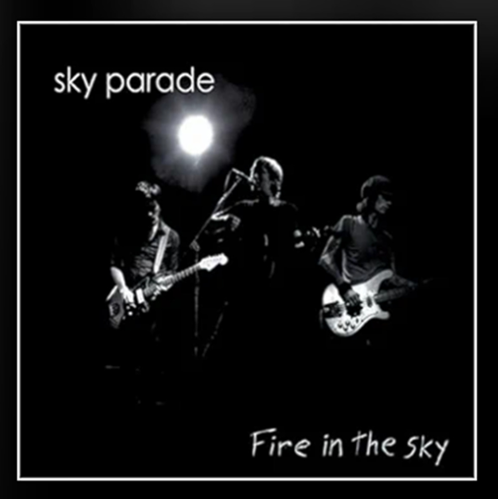 Sky Parade - Fire In the Sky (CD) Brand New